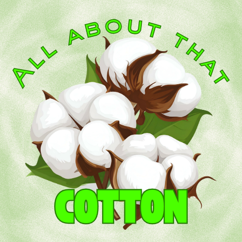 All about that Cotton