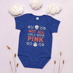 Blue baby onesie with 'Not All Girls Wear Pink' text on a light background