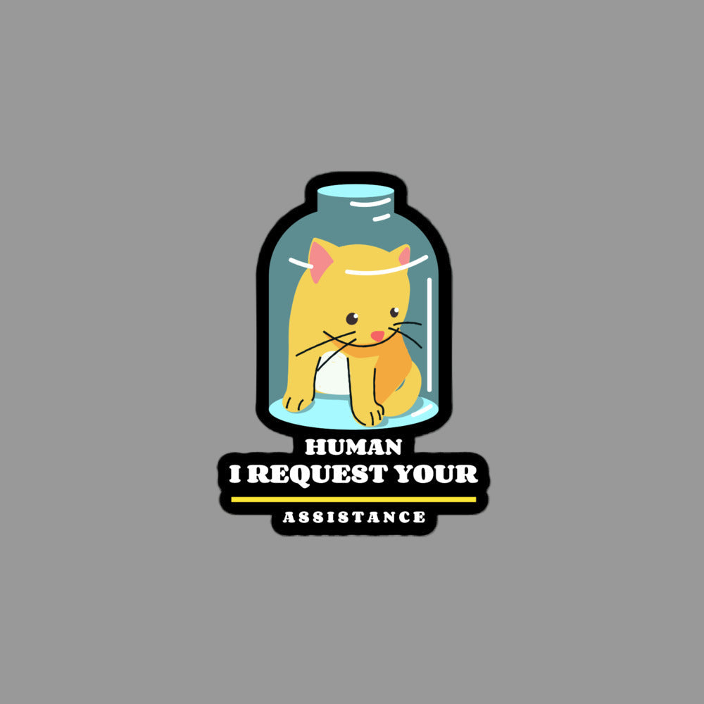 Cartoon cat in a jar with text 'Human, I request your assistance' on a white background