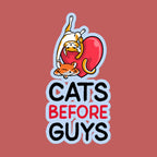 Sticker with cartoon cats and 'Cats Before Guys' text on a white background