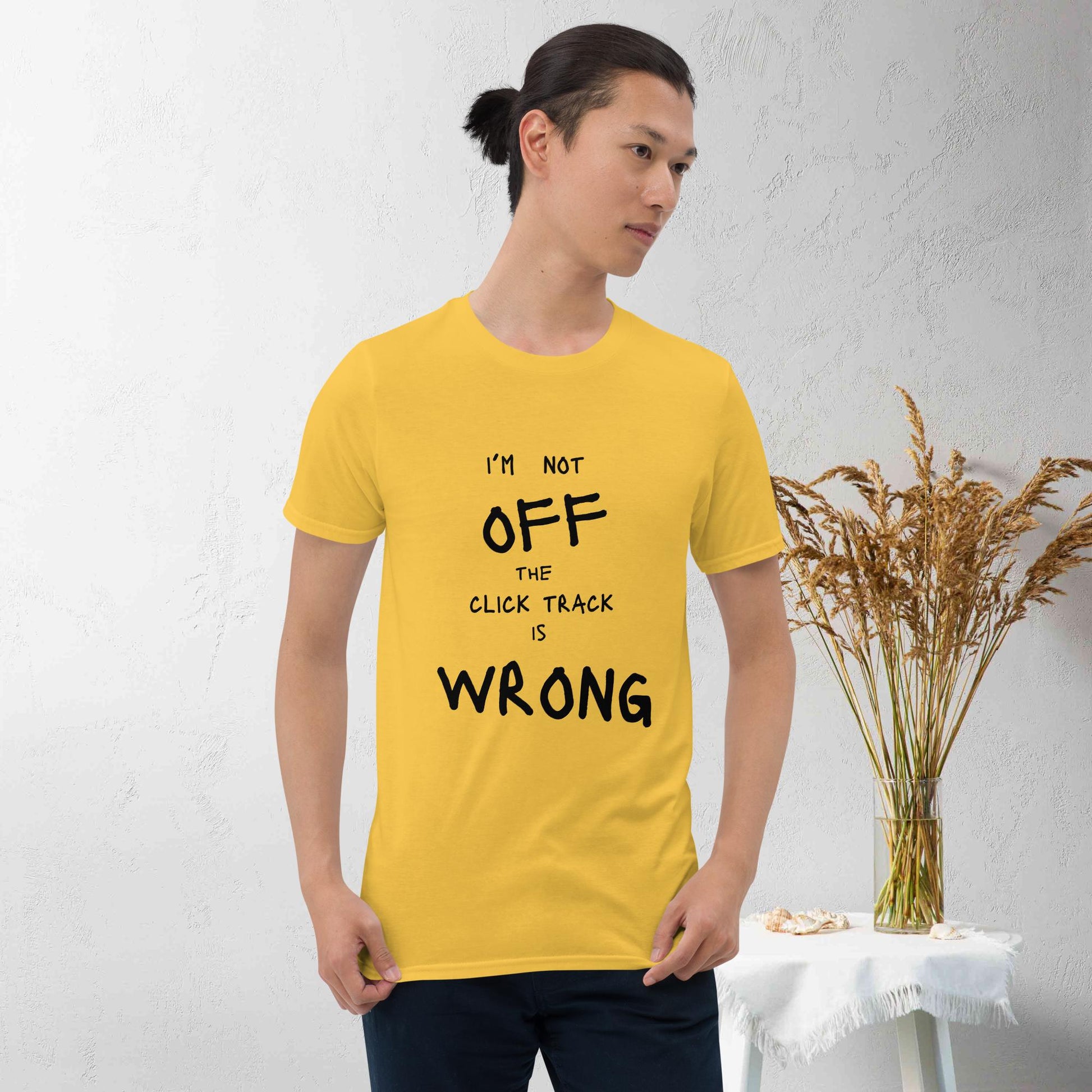 Click Track is Wrong-Short-Sleeve Unisex T-Shirt