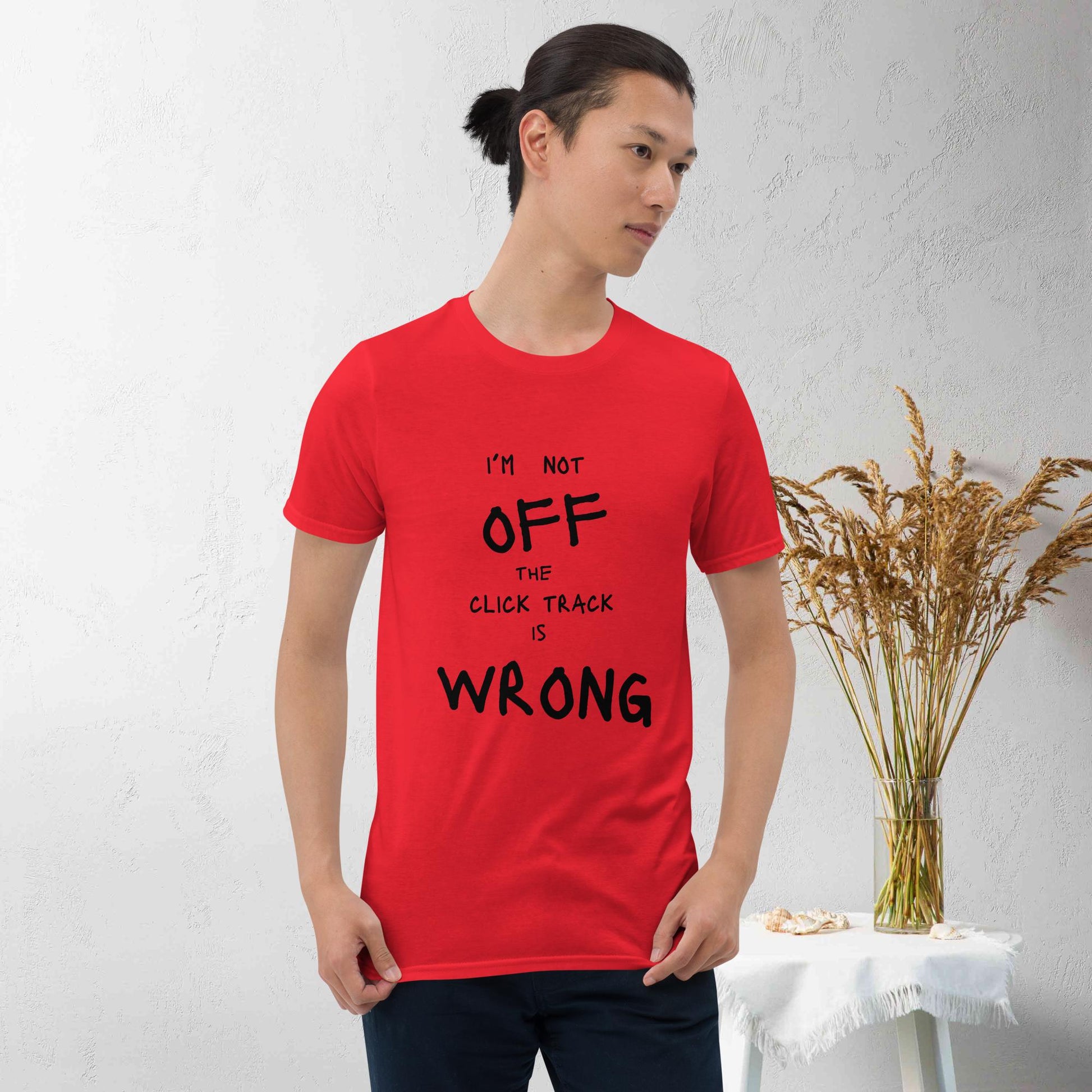 Click Track is Wrong-Short-Sleeve Unisex T-Shirt