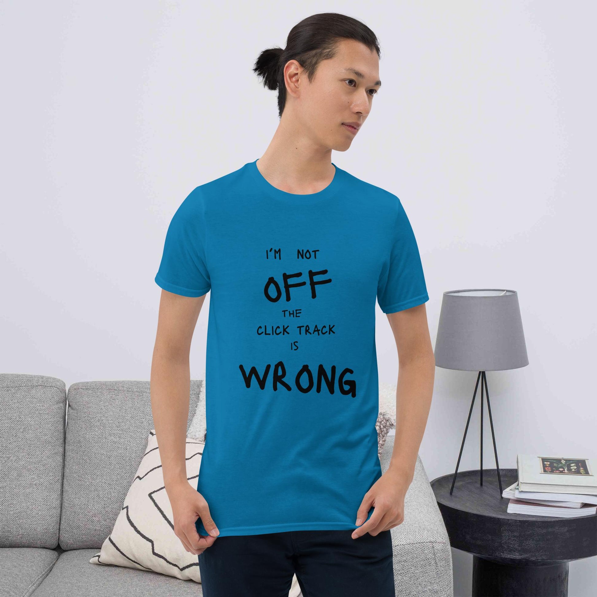 Click Track is Wrong-Short-Sleeve Unisex T-Shirt